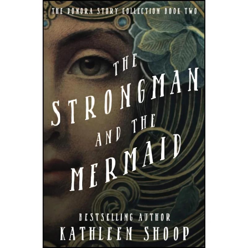 کتاب The Strongman and The Mermaid  اثر Kathleen Shoop انتشارات تازه ها