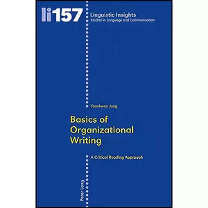کتاب Basics of Organizational Writing اثر Yeonkwon Jung انتشارات بله