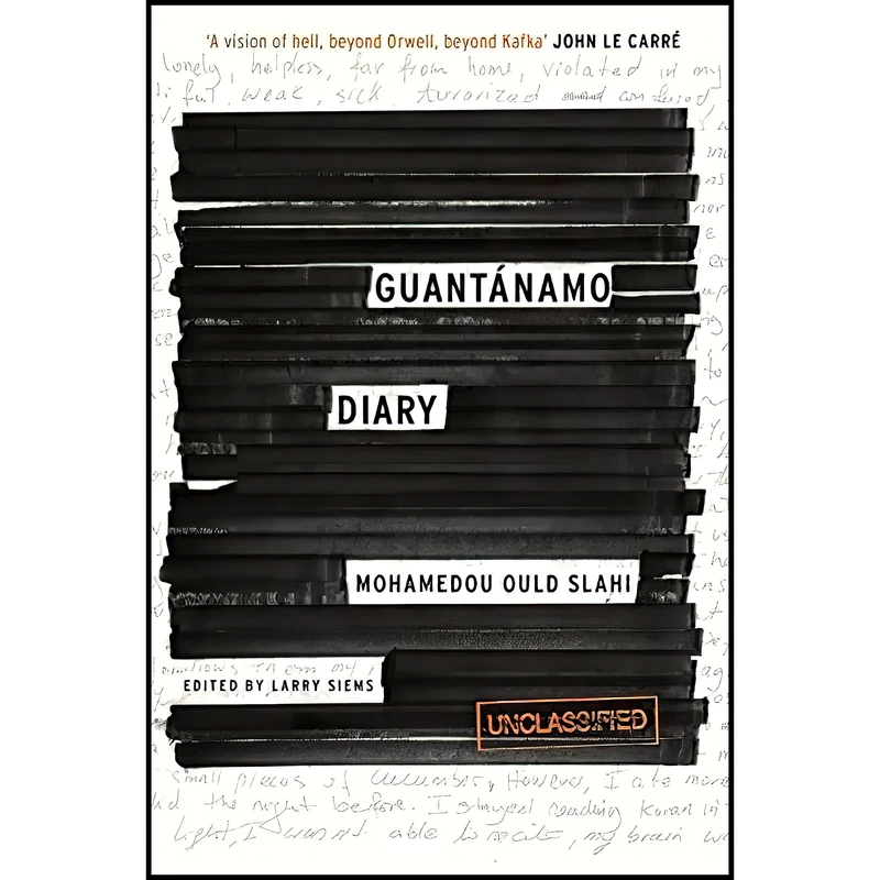 کتاب Guantánamo Diary اثر Mohamedou Ould Slahi and Larry Siems انتشارات Little, Brown and Company