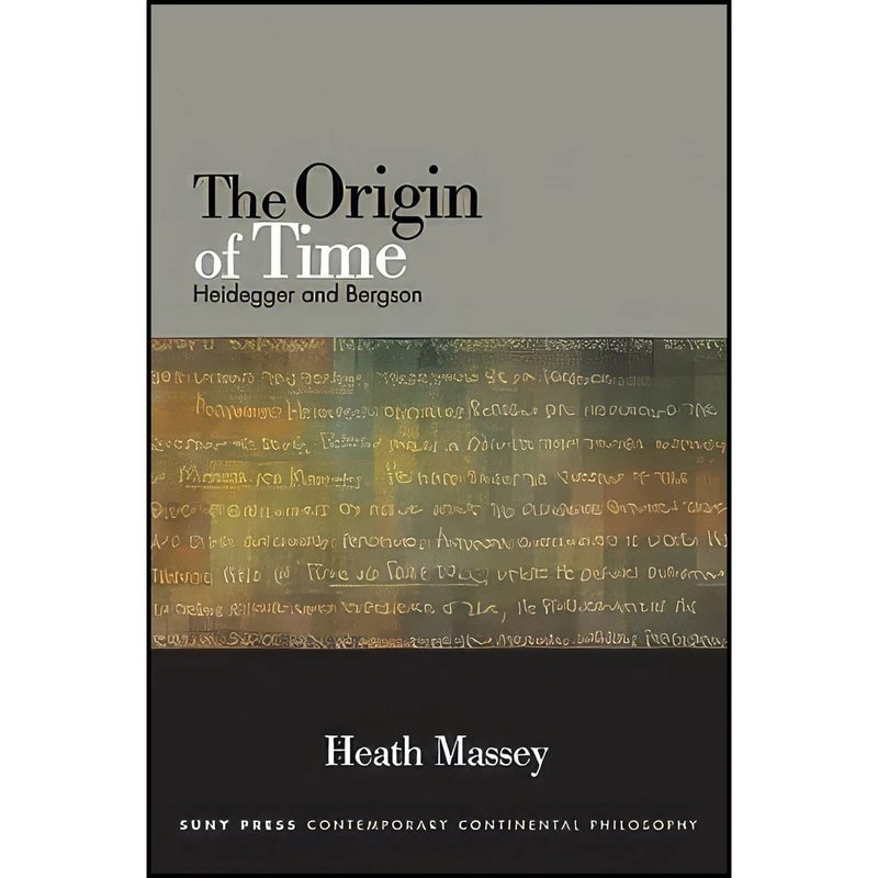 کتاب The Origin of Time اثر Heath Massey انتشارات State University of New York Press