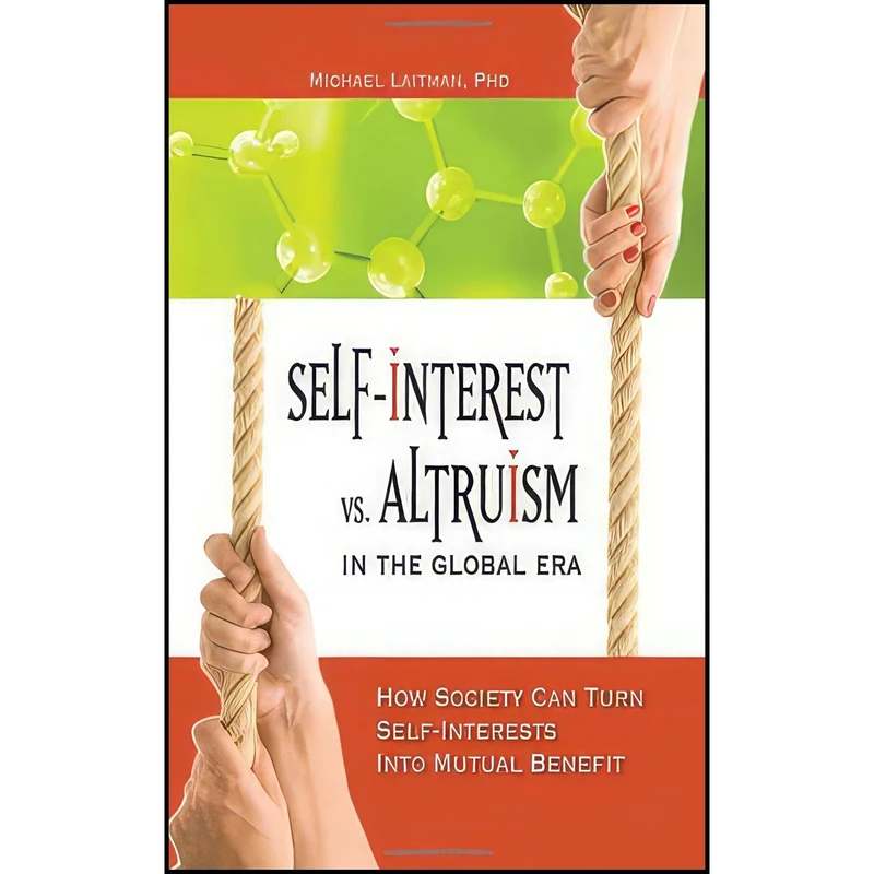 کتاب Self-Interest vs. Altruism in the Global Era اثر Michael Laitman and Michael Laitman انتشارات Bnei Baruch, Laitman Kabbalah