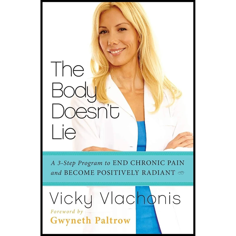 کتاب The Body Doesn t Lie اثر Vicky Vlachonis and Mariska van Aalst انتشارات HarperOne