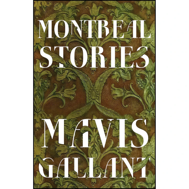 کتاب Montreal Stories اثر Mavis Gallant انتشارات McClelland & Stewart
