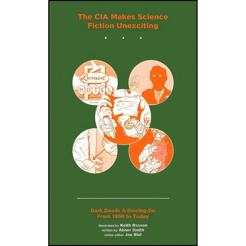 کتاب The CIA Makes Science Fiction Unexciting اثر جمعي از نويسندگان انتشارات Microcosm Publishing