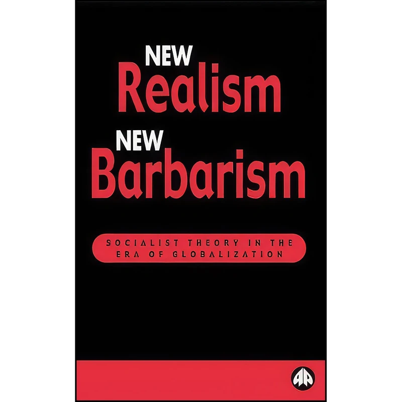 کتاب New Realism, New Barbarism اثر Boris Kagarlitsky انتشارات Pluto Press