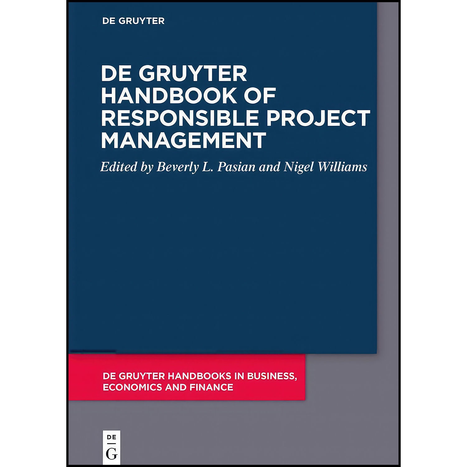 کتاب De Gruyter Handbook of Responsible Project Management  اثر جمعي از نويسندگان انتشارات De Gruyter