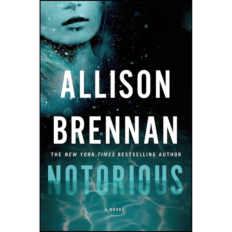 کتاب Notorious  اثر Allison Brennan انتشارات Minotaur Books