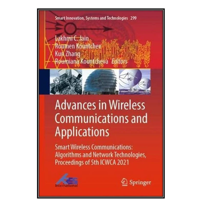 کتاب Advances in Wireless Communications and Applications اثر  جمعي از نويسندگان انتشارات مؤلفين طلايي