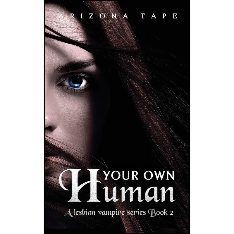 کتاب Your Own Human  اثر Arizona Tape انتشارات تازه ها