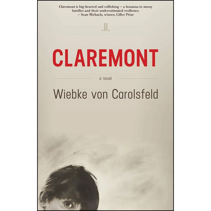 کتاب Claremont اثر Wiebke von Carolsfeld انتشارات Linda Leith Publishing