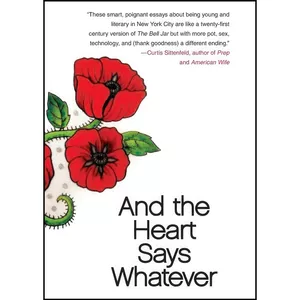 کتاب And the Heart Says Whatever اثر Emily Gould انتشارات Free Press
