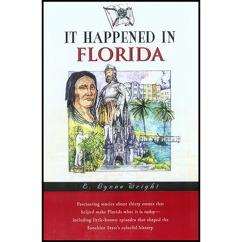 کتاب It Happened in Florida  اثر E. Lynne Wright انتشارات TwoDot