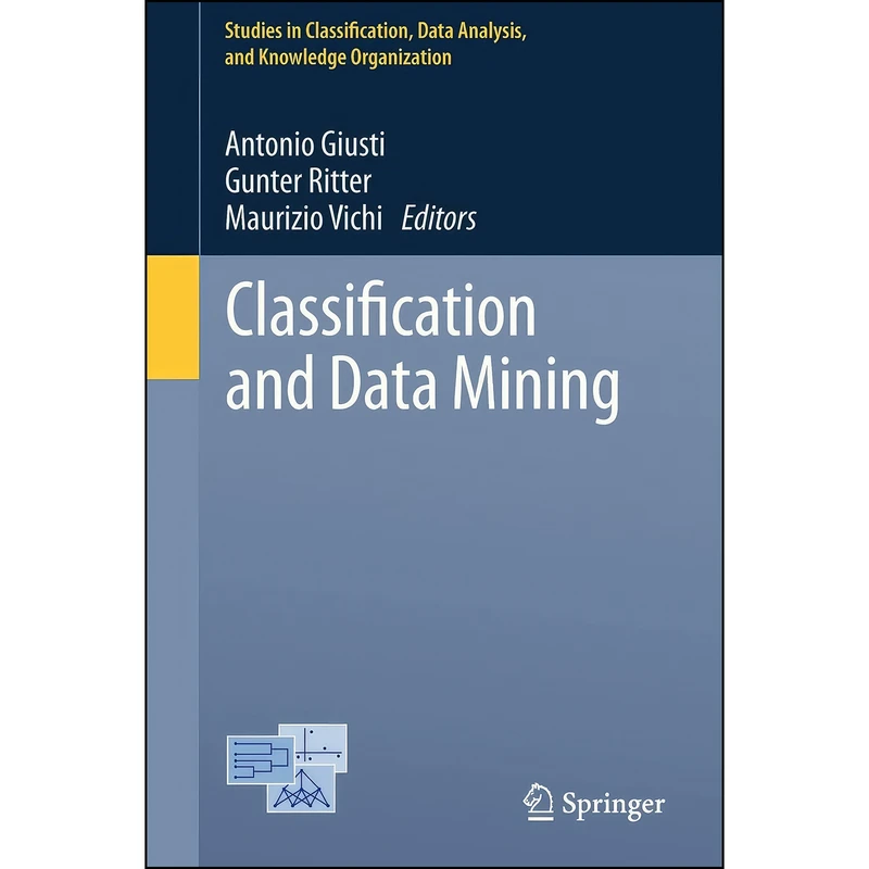 کتاب Classification and Data Mining  اثر جمعي از نويسندگان انتشارات Springer