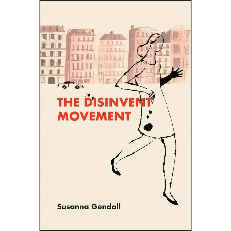 کتاب The Disinvent Movement اثر Susanna Gendall انتشارات Victoria University Press