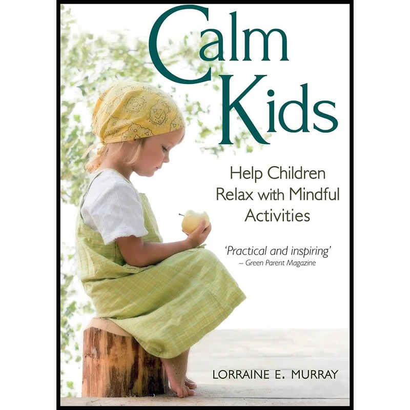 کتاب Calm Kids اثر Lorraine Murray انتشارات Floris Books