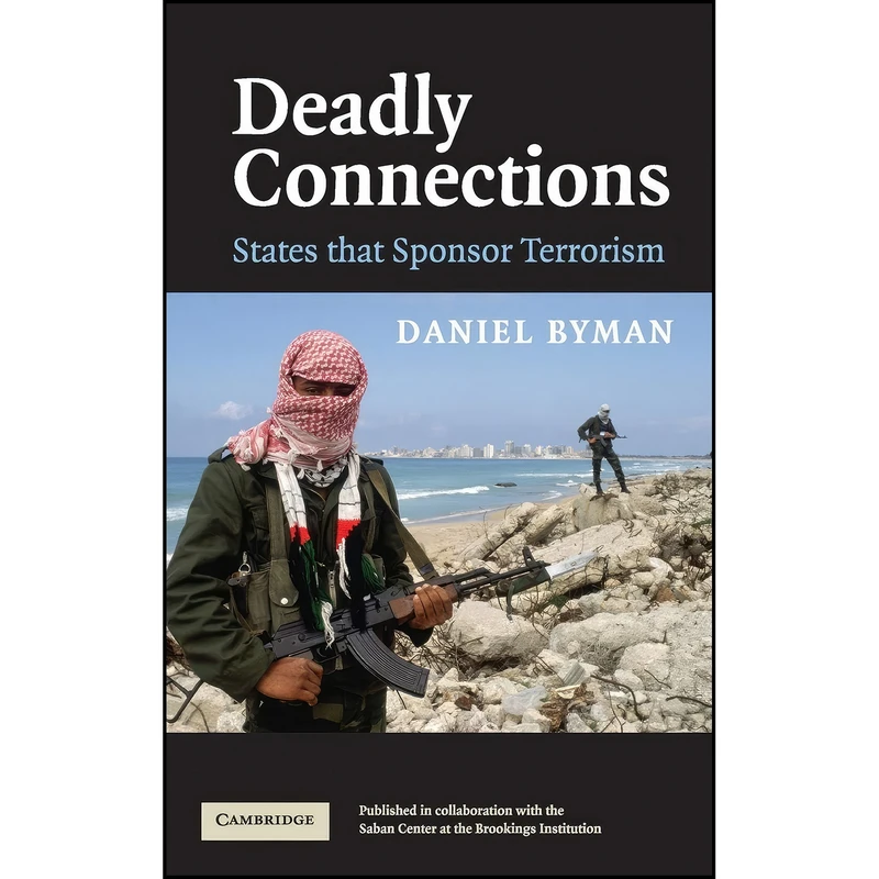کتاب Deadly Connections اثر Daniel Byman انتشارات Cambridge University Press