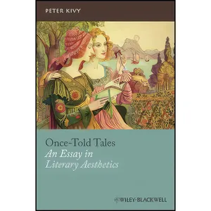 کتاب Once-Told Tales اثر Peter Kivy انتشارات Wiley-Blackwell