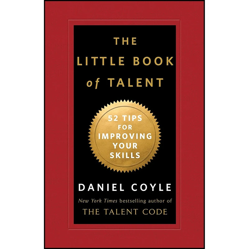 کتاب The Little Book of Talent اثر Daniel Coyle انتشارات Bantam