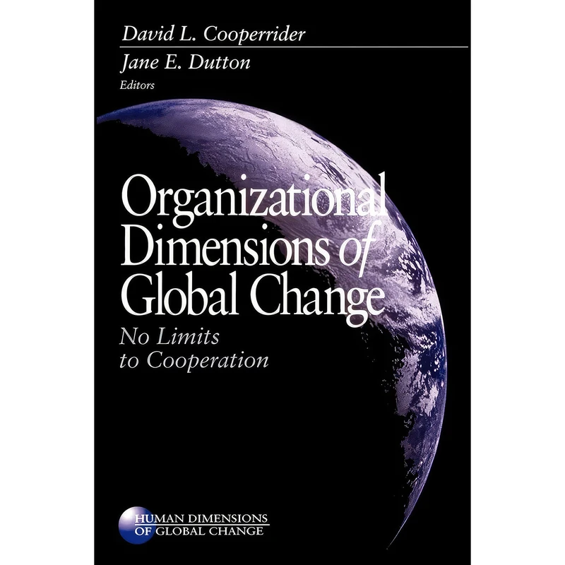 کتاب Organizational Dimensions of Global Change اثر جمعي از نويسندگان انتشارات SAGE Publications  Inc