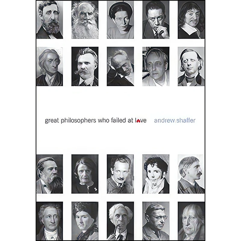 کتاب Great Philosophers Who Failed at Love اثر Andrew Shaffer انتشارات Harper Perennial