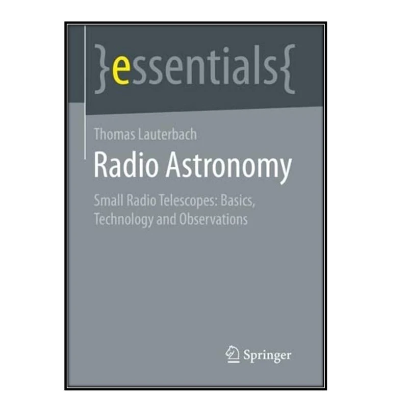  کتاب Radio Astronomy اثر 	Thomas Lauterbach انتشارات مؤلفين طلايي