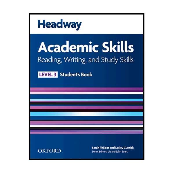 کتاب Headway Academic Skills 3 Reading and Writing اثر Sarah Philpot انتشارات Oxford کتاب Headway Academic Skills 3 Reading and Writing اثر Sarah Philpot انتشارات Oxford