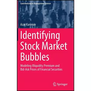 کتاب Identifying Stock Market Bubbles اثر Azar Karimov انتشارات Springer