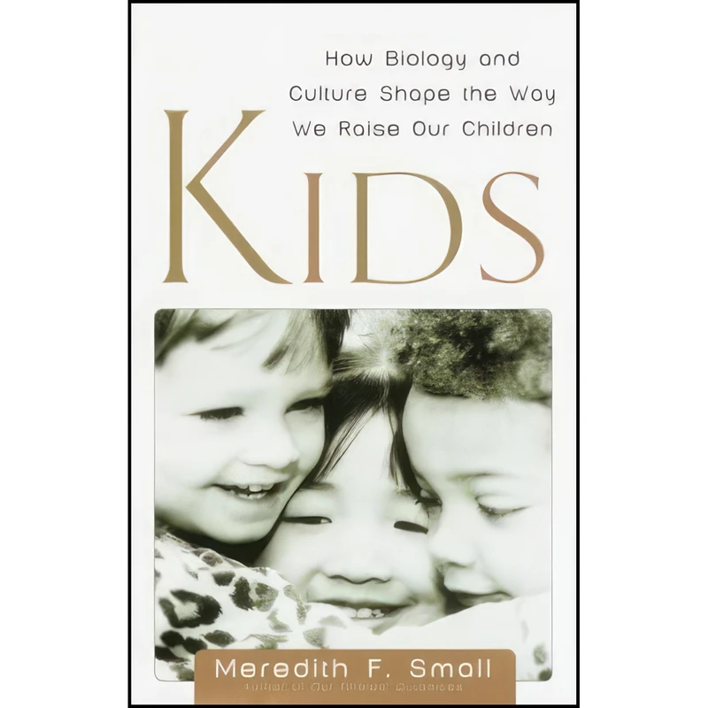 کتاب Kids اثر Meredith F. Small انتشارات Doubleday