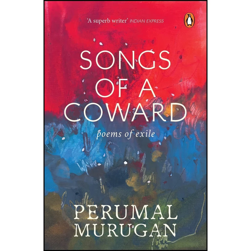 کتاب Songs Of A Coward اثر Perumal Murugan انتشارات India Penguin