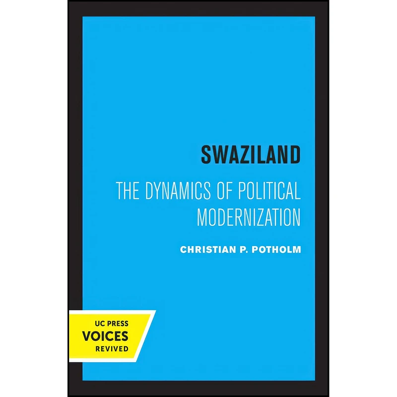 کتاب Swaziland اثر Christian P. Potholm انتشارات University of California Press