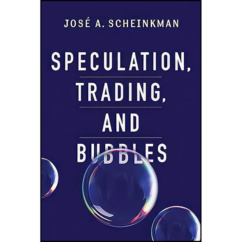 کتاب Speculation  Trading  and Bubbles  اثر جمعي از نويسندگان انتشارات Columbia University Press