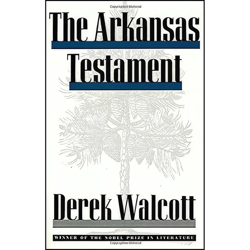 کتاب The Arkansas Testament اثر Derek Walcott انتشارات Farrar Straus Giroux