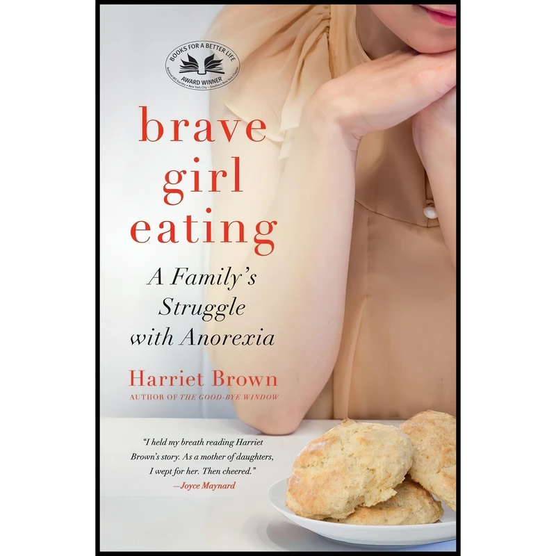 کتاب Brave Girl Eating اثر Harriet Brown انتشارات William Morrow