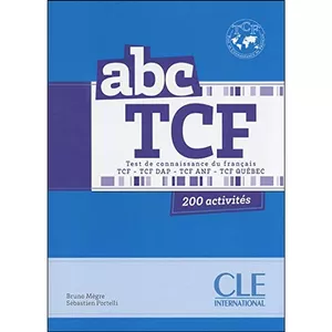 کتاب abc TCF test de connaissance du francais 200 activites اثر Megre , Portelli انتشارات CLE international