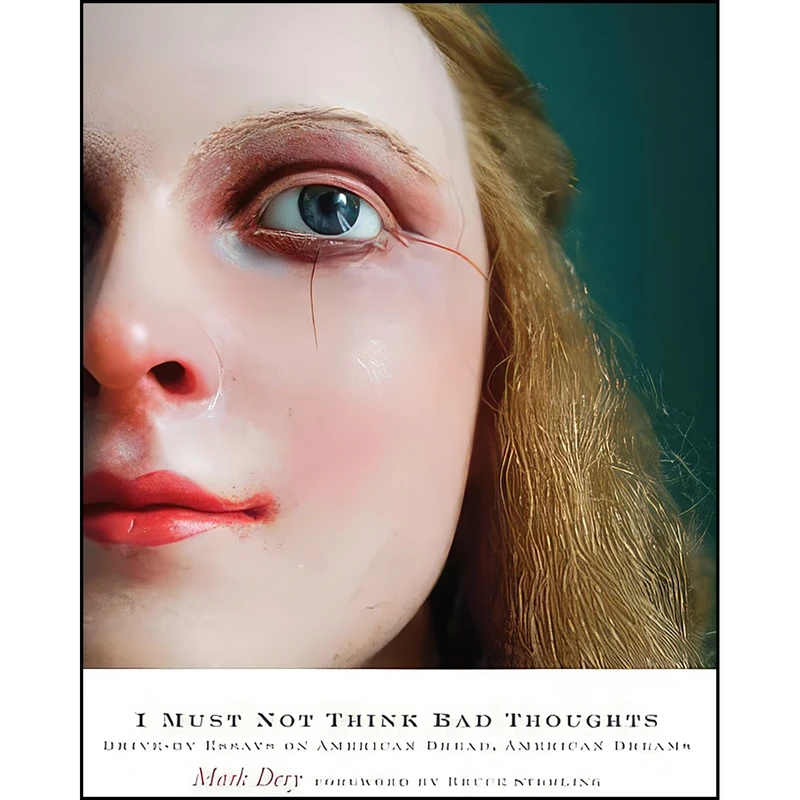 کتاب I Must Not Think Bad Thoughts اثر Mark Dery انتشارات Univ Of Minnesota Press