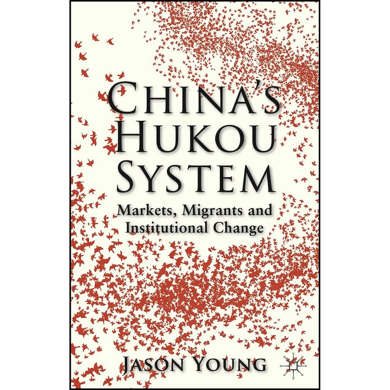 کتاب Chinas Hukou System اثر Jason Young انتشارات Palgrave Macmillan