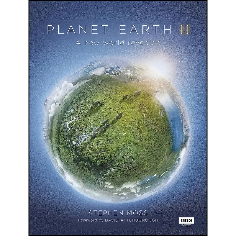 کتاب Planet Earth II اثر Stephen Moss and David Attenborough انتشارات BBC Physical Audio