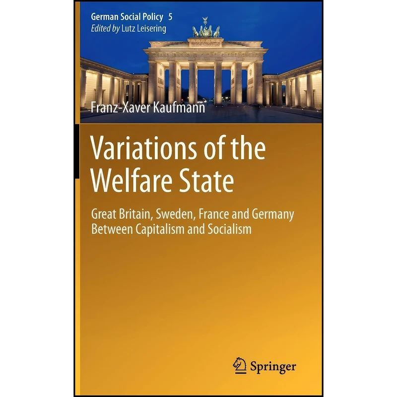 کتاب Variations of the Welfare State اثر Franz-Xaver Kaufmann انتشارات Springer