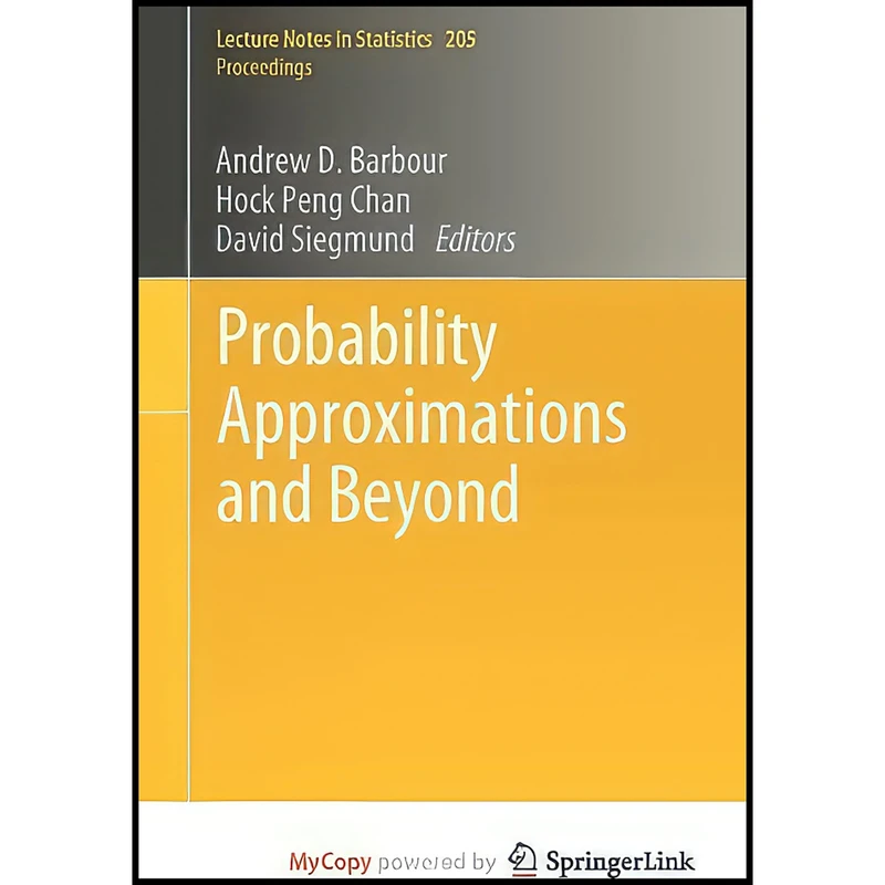 کتاب Probability Approximations and Beyond اثر جمعي از نويسندگان انتشارات Springer