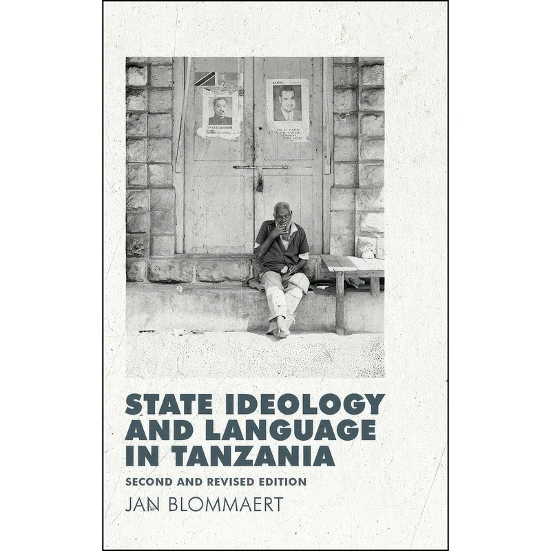 کتاب State Ideology and Language in Tanzania اثر Jan Blommaert انتشارات Edinburgh University Press