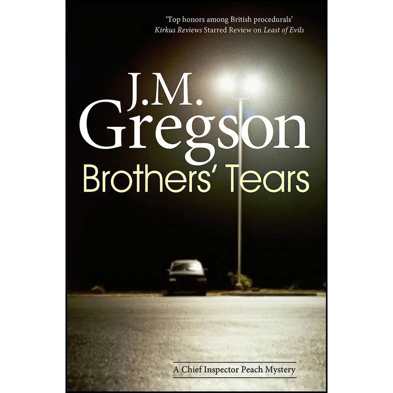 کتاب BROTHERS TEARS  اثر J. M. Gregson انتشارات Severn House