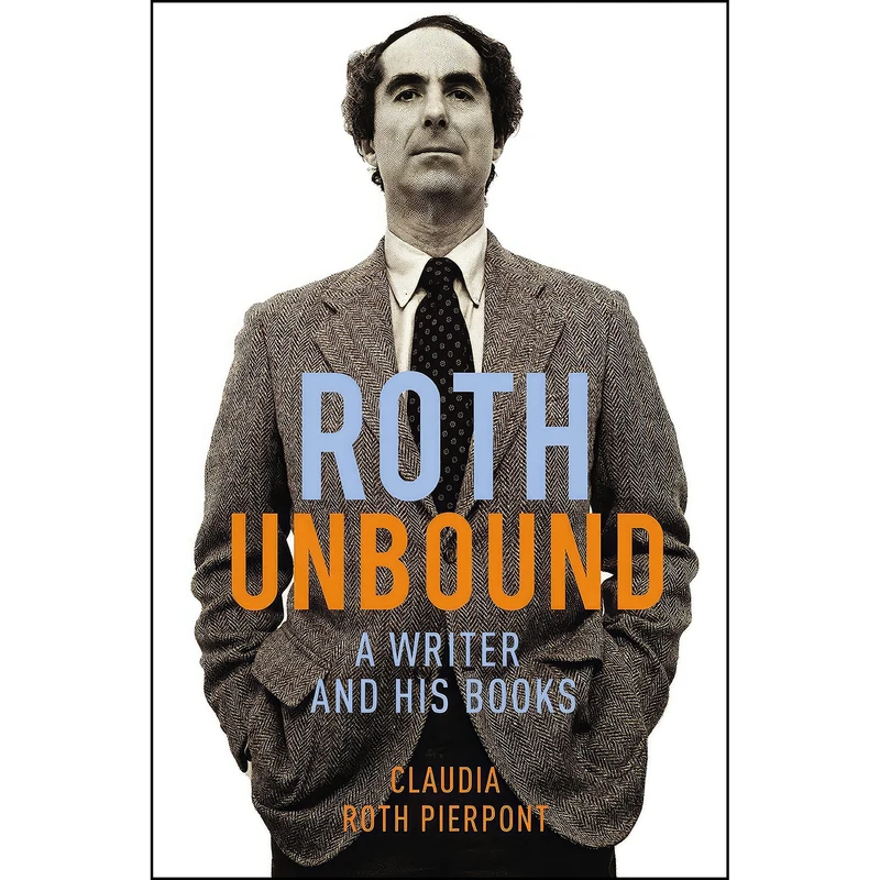کتاب Roth Unbound اثر Claudia Roth Pierpont انتشارات Farrar, Straus