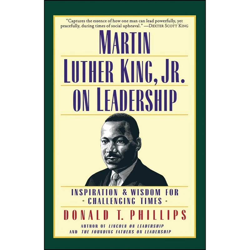 کتاب Martin Luther King, Jr., on Leadership اثر Donald T. Phillips انتشارات تازه ها