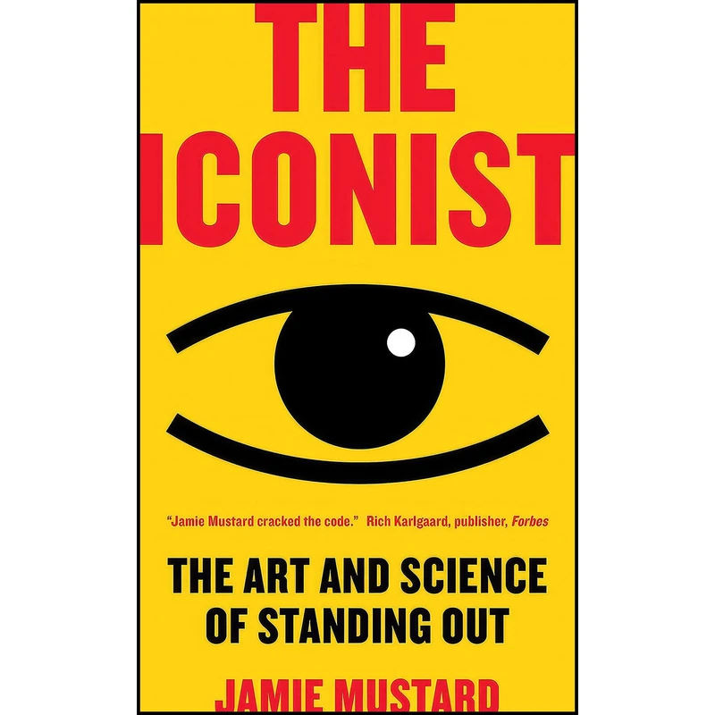 کتاب The Iconist اثر Jamie Mustard انتشارات BenBella Books