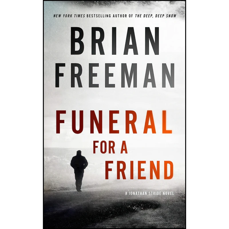 کتاب Funeral for a Friend اثر Brian Freeman انتشارات Blackstone Publishing