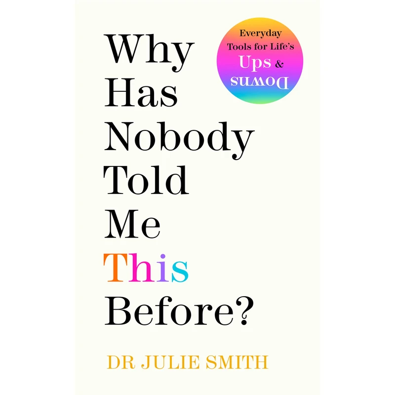 کتاب ?Why Has Nobody Told Me This Before اثر Dr. Julie Smith انتشارات HarperOne