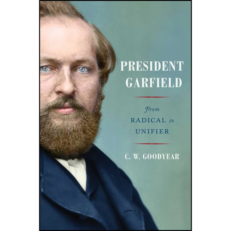کتاب President Garfield اثر C. W. Goodyear انتشارات Simon & Schuster