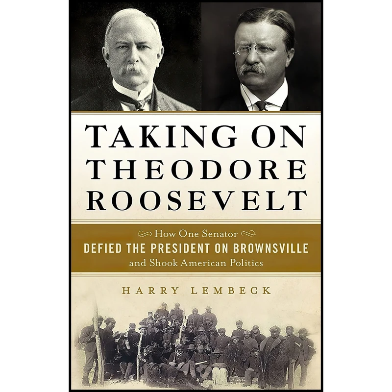 کتاب Taking on Theodore Roosevelt اثر Harry Lembeck انتشارات Prometheus