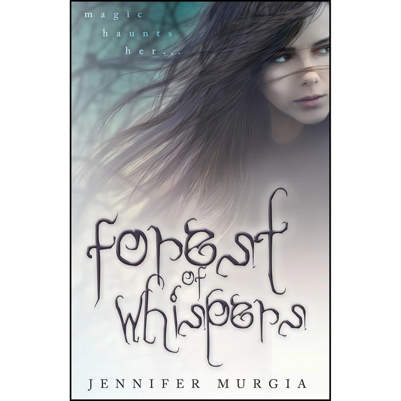 کتاب Forest of Whispers  اثر Jennifer Murgia انتشارات Spencer Hill Press
