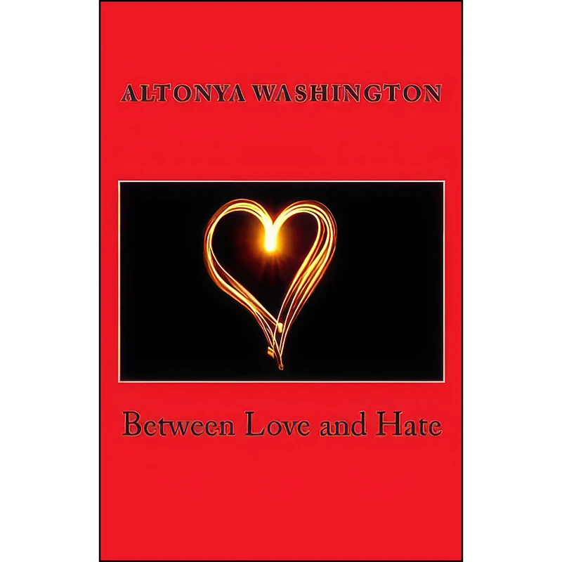 کتاب Between Love and Hate اثر AlTonya Washington انتشارات تازه ها